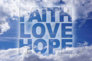 Faith, Hope, Love